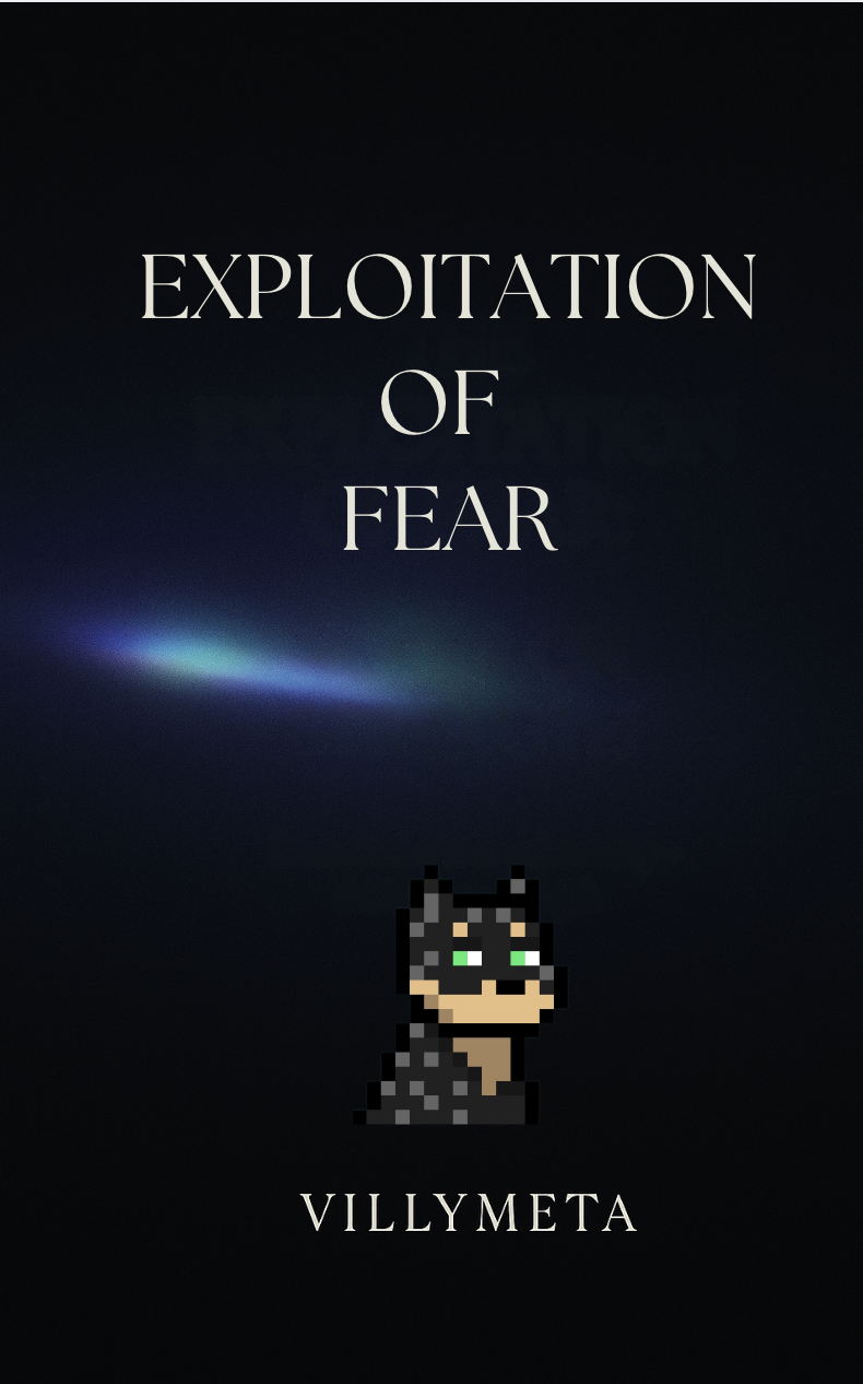 The Exploitation of Fear